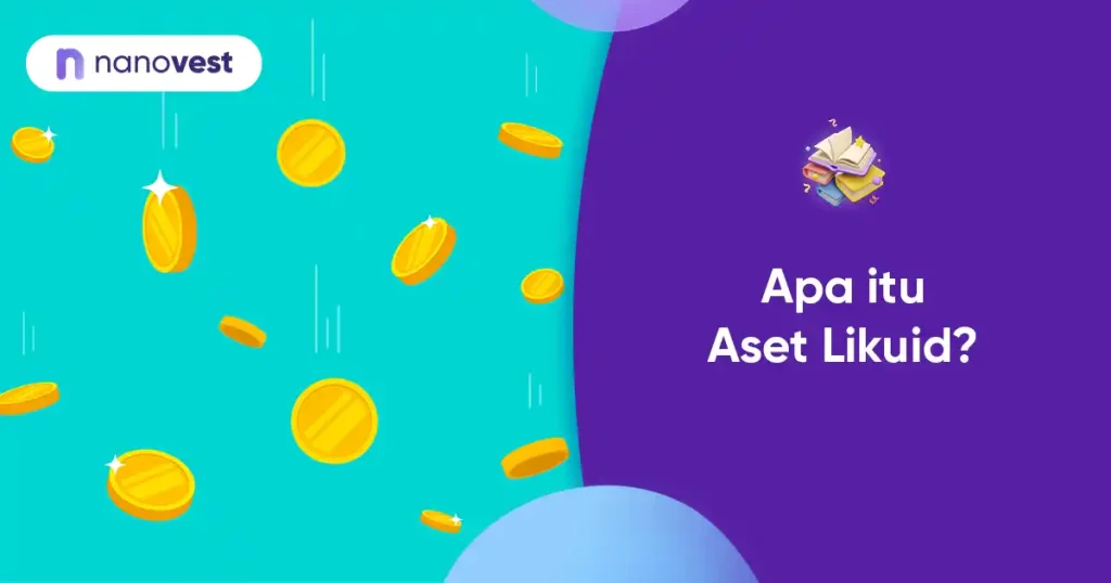 Kamus Investasi Nanovest - Istilah Aset Likuid
