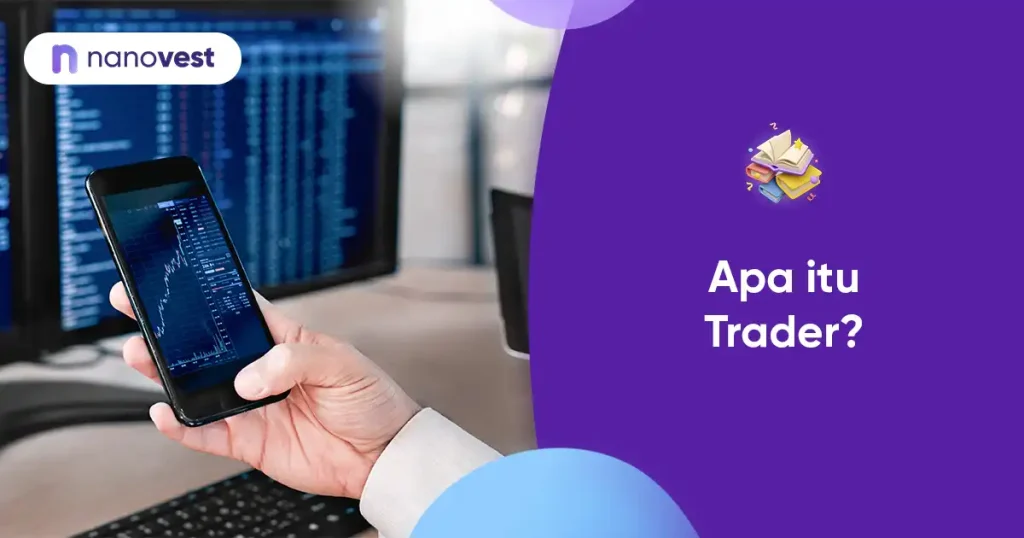 Kamus Investasi Nanovest - Istilah Trader