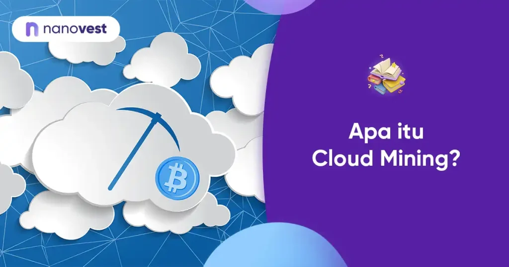 Kamus Investasi Nanovest - Istilah Cloud Mining