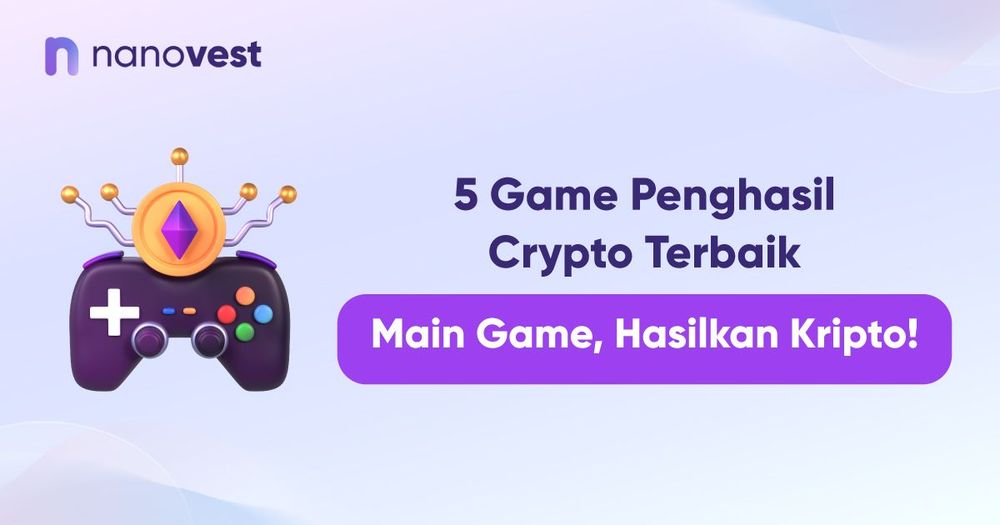 5 Game Penghasil Crypto Terbaik Main Game, Hasilkan Kripto!