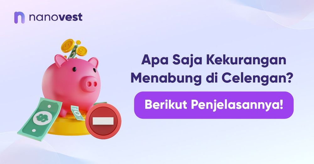 Apa Saja Kekurangan Menabung di Celengan? Berikut Penjelasannya!