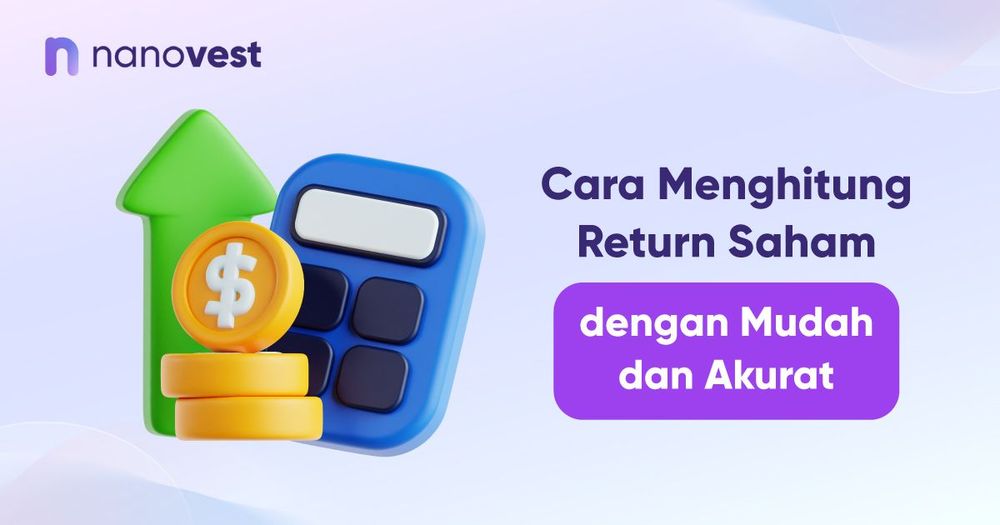 Cara Menghitung Return Saham dengan Mudah dan Akurat