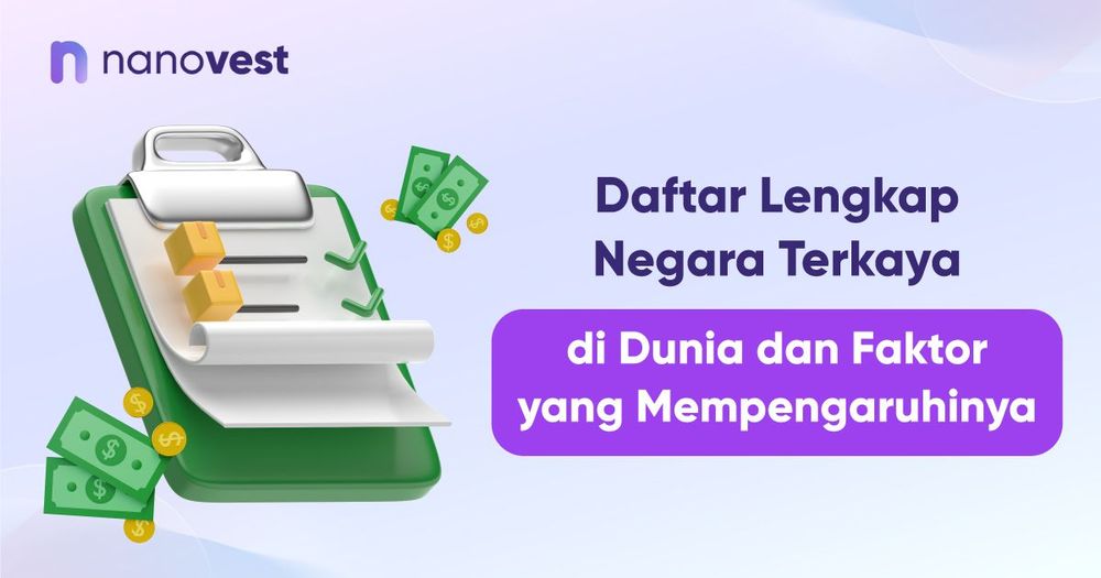 Daftar Lengkap Negara Terkaya di Dunia dan Faktor yang Mempengaruhinya