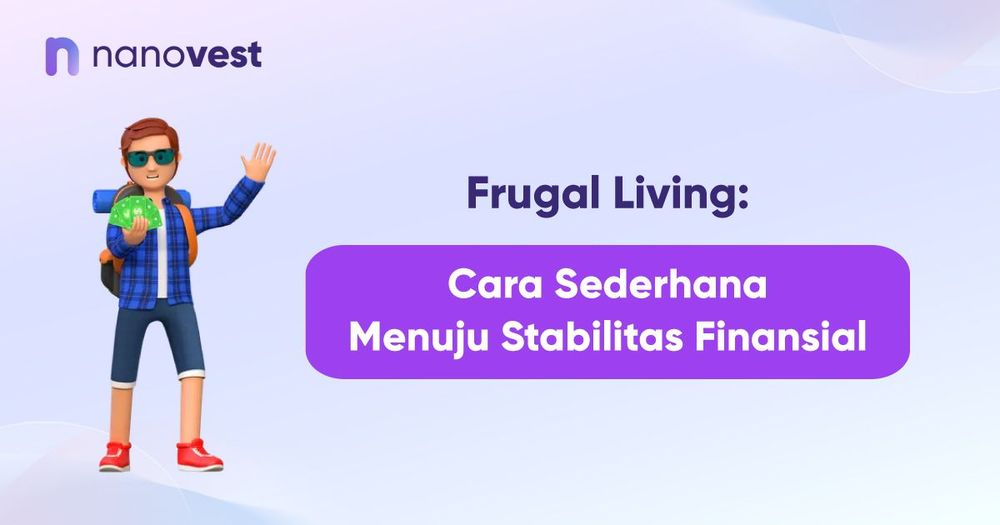 Frugal Living: Cara Sederhana Menuju Stabilitas Finansial