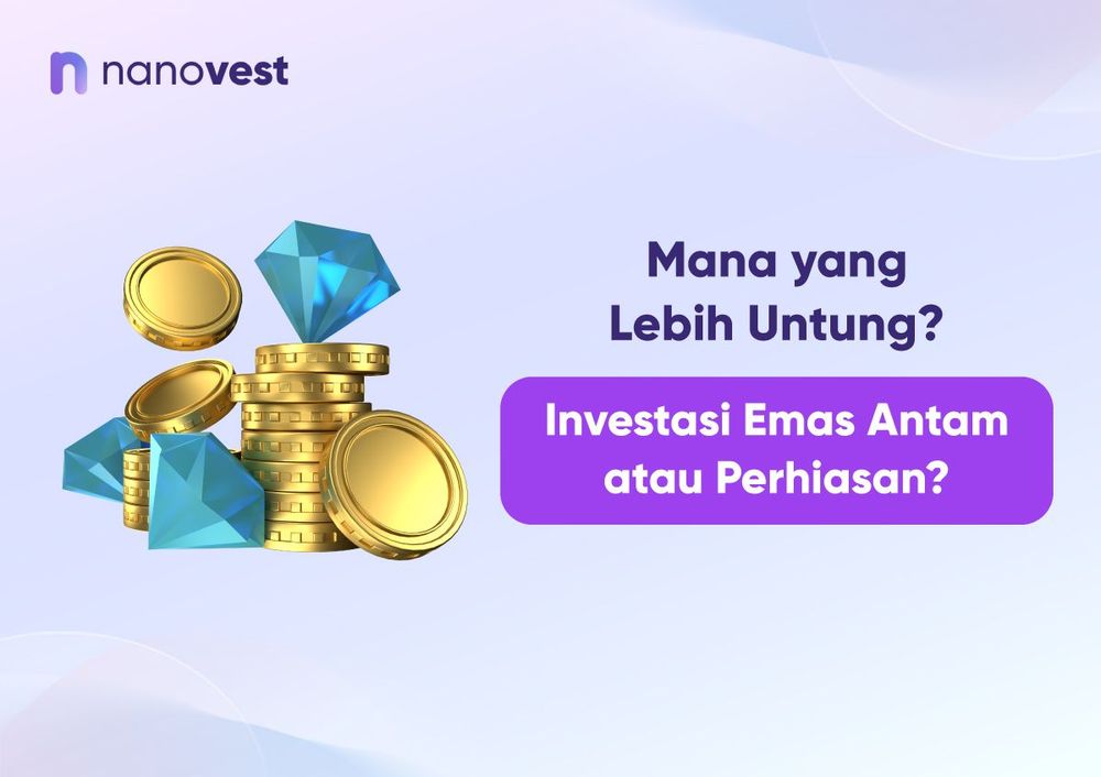 Mana yang Lebih Untung? Investasi Emas Antam atau Perhiasan?