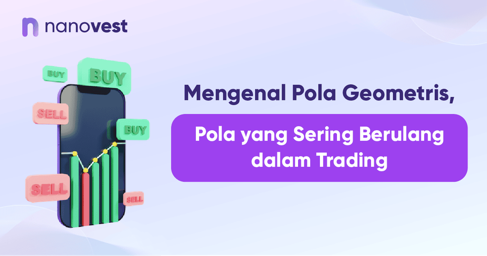 Mengenal Pola Geometris, Pola yang Sering Berulang dalam Chart