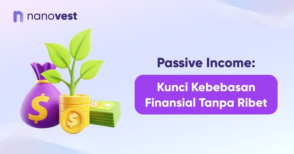 Passive Income: Kunci Kebebasan Finansial Tanpa Ribet