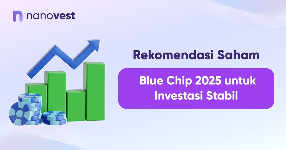 Rekomendasi Saham Blue Chip 2025 untuk Investasi Stabil