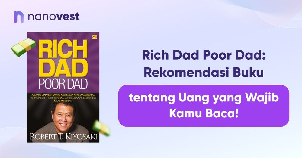Rich Dad Poor Dad: Rekomendasi Buku tentang Uang yang Wajib Kamu Baca!