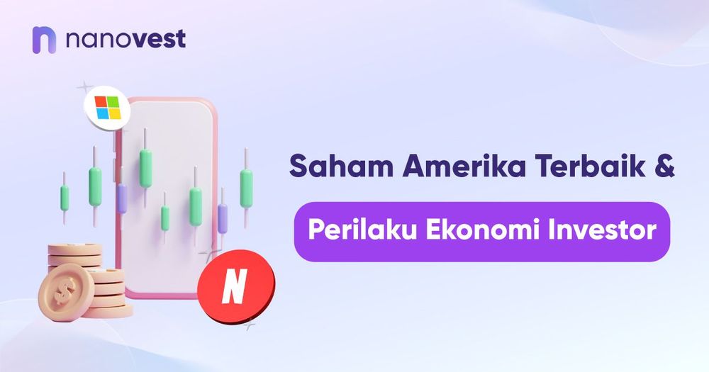 Saham Amerika Terbaik & Perilaku Ekonomi Investor