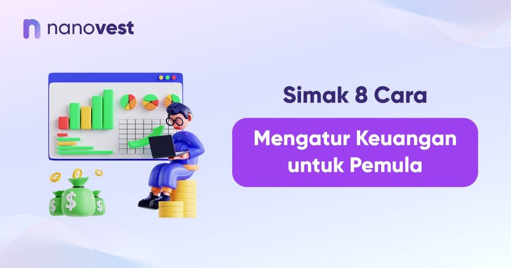 Simak 8 Cara Mengatur Keuangan untuk Pemula