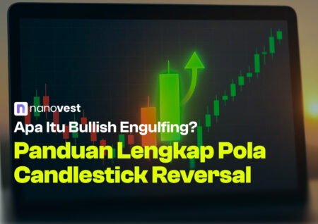 Apa Itu Bullish Engulfing? Panduan Lengkap Pola Candlestick Reversal