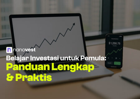Belajar Investasi untuk Pemula: Panduan Lengkap & Praktis