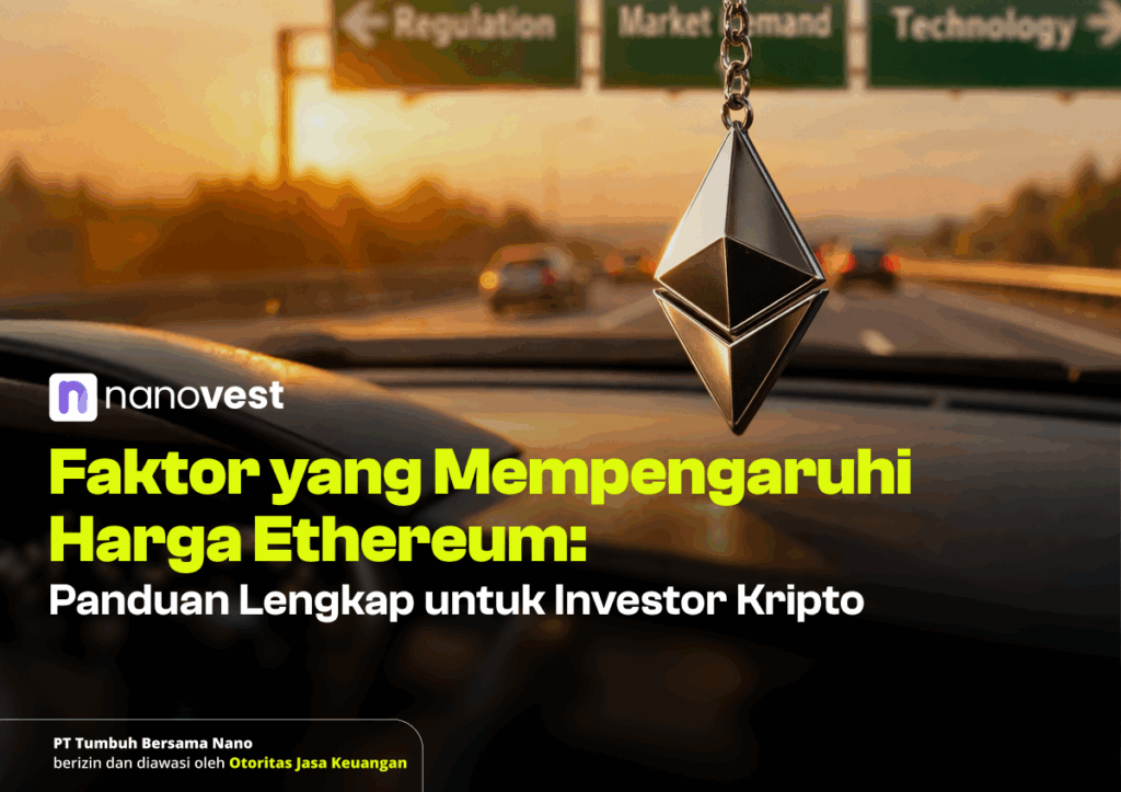 Faktor yang Mempengaruhi Harga Ethereum: Panduan Lengkap untuk Investor Kripto