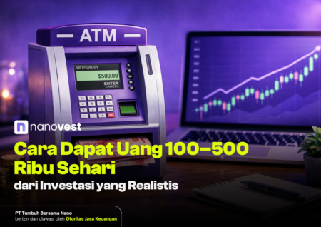 Cara Dapat Uang 100–500 Ribu Sehari dari Investasi yang Realistis