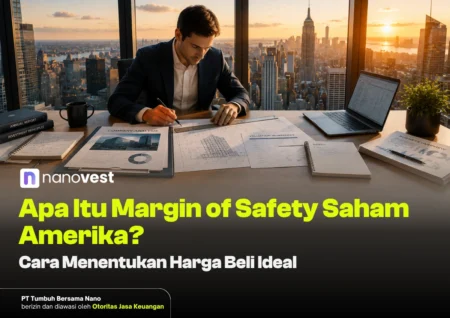 Apa Itu Margin of Safety Saham Amerika? Cara Menentukan Harga Beli Ideal