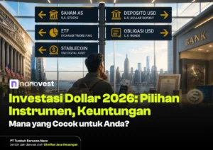 Man with backpack in a bank lobby gazes at blue signposts listing US investment options (stocks, USD deposits, bonds, ETFs, stablecoins), overlaid with Indonesian article title about Dollar investments 2026.