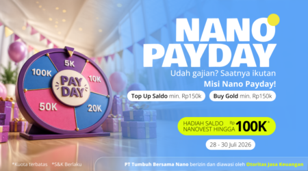 Promotional banner for Nano Payday featuring a colorful prize wheel and bold white text about rewards up to 100K, with dates 28–30 Juli 2026.